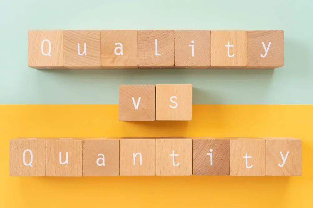 Why Should You Put Quality Over Quantity? | Insighteurs